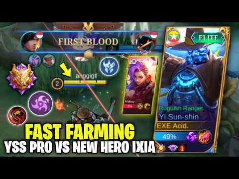 FAST FARMING! PRO YI SUN SHIN VS NEW HERO IXIA! WHO WILL WIN? NEW ROTATION YSS NEW PATCH - MLBB