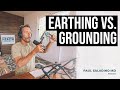 Earthing vs. grounding