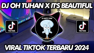 Download lagu DJ OH TUHAN X IT'S BEAUTIFUL A NOW HAPPY TEAM VIRAL TIKTOK TERBARU 2024 mp3 Download lagu DJ OH TUHAN X IT'S BEAUTIFUL A NOW HAPPY TEAM VIRAL TIKTOK TERBARU 2024 mp3