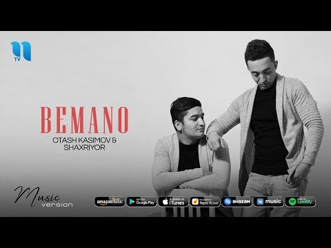 Otash Kasimov & Shaxriyor - Bemano | Оташ Касимов & Шахриёр - Бемано (music version)