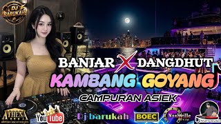 Download lagu DJ BANJAR X DANGDUT KAMBANG GOYANG CAMPURAN ASIEK  mp3