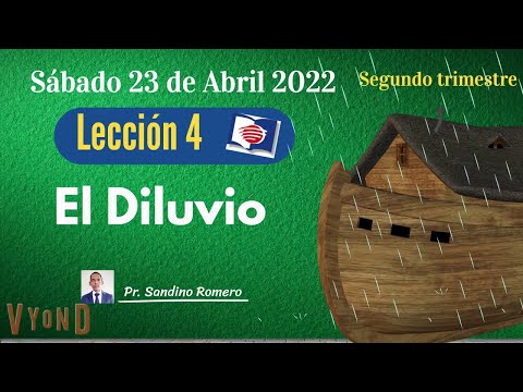 Escuela Sabática 2022 - Lección 4 - "El Diluvio"