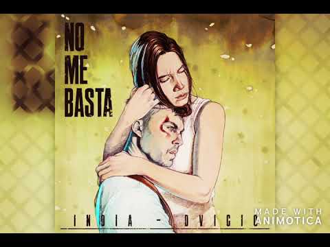 No Me Basta - India Martinez, Dvicio