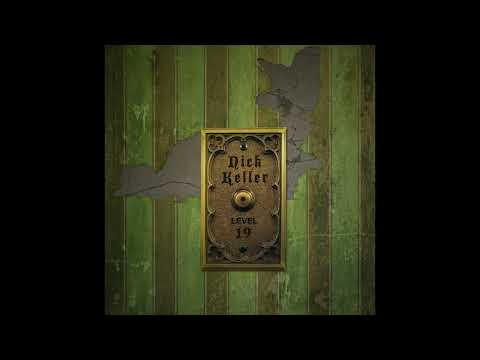 Nick Keller - Level 19 (Remastered)