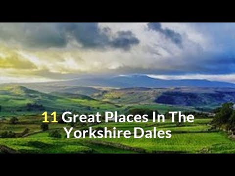 11 Great Places In The Yorkshire Dales