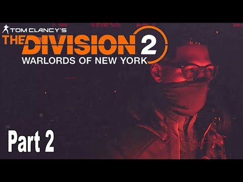 The Division 2: Warlords of New York - Walkthrough Part 2 No Commentary [HD 1080P]