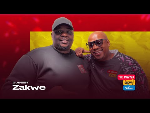 The Tswyza Show- Featuring @ZakweSA EPISODE 12