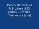 Dj Chrisu Benny Benassi vs MBrothers - Trebles, Trebles (t