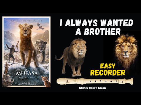 Mufasa | LEARN Recorder | I Always Wanted A Brother | Notes G A B C D | Level 3 - Recorder