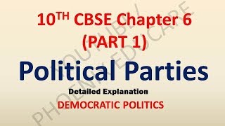 POLITICAL PARTIES (PART 1) - CBSE CLASS 10 CIVICS VIDEO LECTURES
