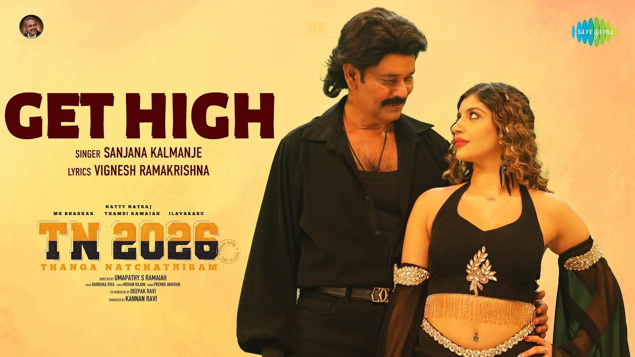 Get High - Audio Song | TN 2026 | Natty Nataraj | Umapathy Ramaiah | Darbuka Siva