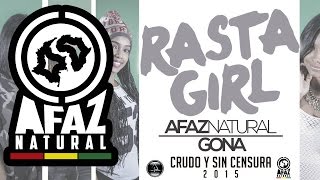 Afaz Natural Y Gona - Rasta Girl (Video Lyric) [CYSC 2015]