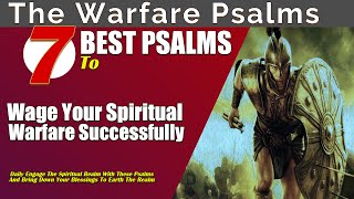 Best Psalms for Spiritual Warfare! | Wage Your Spiritual Warfare Succe