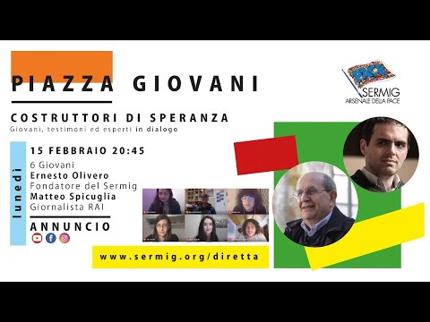 Ep. 10 - ANNUNCIO - Ernesto Olivero e Matteo Spicuglia - Piazza Giovani Sermig Sermig