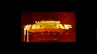 Ludacris-She A Trip ft  Mac Miller [IDGAF]