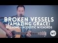 Broken Vessels (Amazing Grace) - Hillsong ...