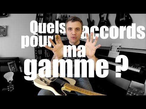 Quels accords pour ma gamme ?