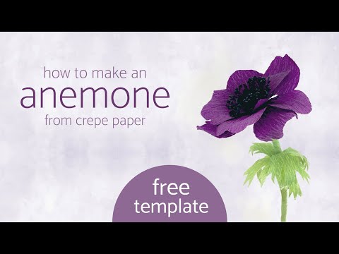 Realistic Anemone Flower Tutorial with Crepe Paper - Free Template