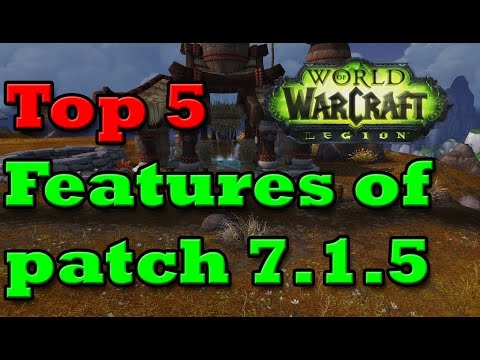 Top 5 features coming with Legion patch 7.1.5