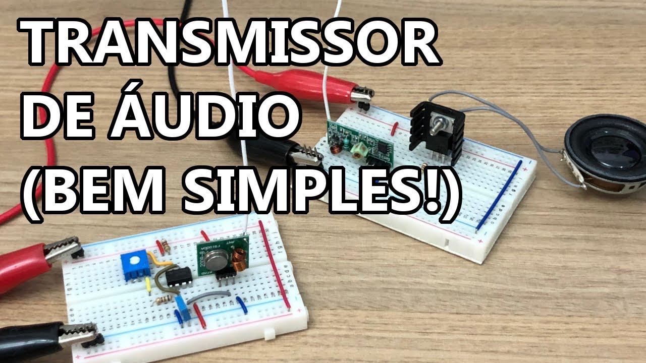 TRANSMISSOR DE ÁUDIO (BEM SIMPLES!)