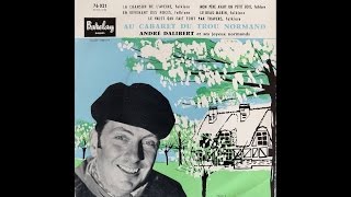 Mon Père Avait un Petit Bois - par André Dalibert et ses Joyeux Normands