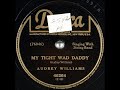My Tight Wad Daddy ~ Audrey Williams with String Band (1950)