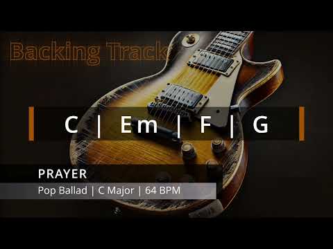 Prayer Pop Ballad Guitar Backing Track | C Major | C Em F G | 64 BPM