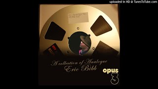 Eric Bibb- I Wan't Jesus To Walk With Me (Opus3 Records 15" ORIGINAL DIRECT FROM MASTER TAPE)