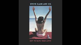 STEVE KAHN AND CO. - GOT TO HAVE YOUR LOVIN (INSTRUMENTAL)