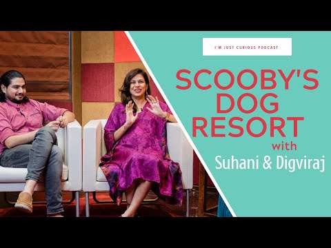 Curious about dogs, animal welfare & Scooby's dog resort with Digviraj & Suhani.
