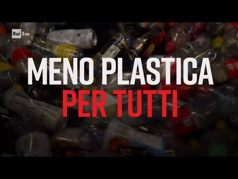 Meno plastica per tutti - PresaDiretta 13/03/2023