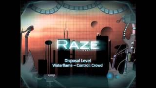 Raze Soundtrack - Disposal Level [Waterflame - Control: Crowd]