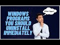 Windows Programs You Should Uninstall Immediately