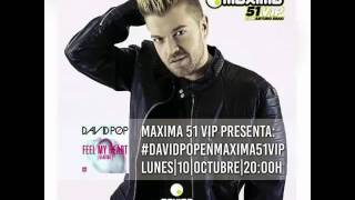 David Pop - Feel My Heart (Beating) PREMIERE @ Maxima 51 VIP - MAXIMA FM 10/10/2016