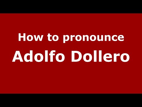 How to pronounce Adolfo Dollero (Mexico/Mexican Spanish) - PronounceNames.com