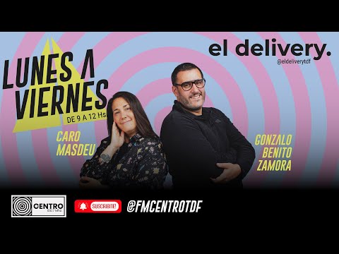 FM Centro | EN VIVO - el delivery con la conducción de Gonzalo Benito Zamora y Caro Masdeu