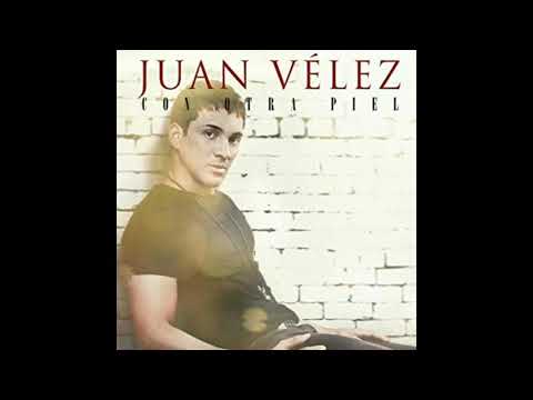 Asi Es Como Te Quiero - Juan Velez