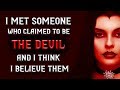 I Met Someone Who Claimed To Be The Devil Creepypasta Stories Scary Stories AudioBook