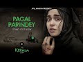 PAGAL PARINDEY ( OFFICIAL SONG ) - The Kerala Story | Adah Sharma | Sunidhi Chauhan | Bishakh Jyoti