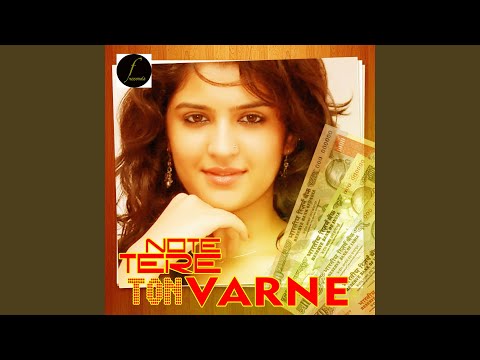 Note Tere Ton Varne