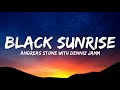 Andreas Stone & Denniz Jamm - Black Sunrise (Lyrics)