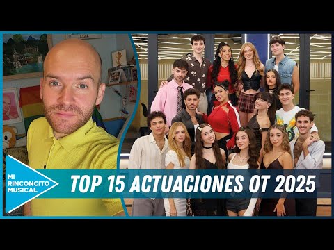 TOP 15 mejores actuaciones 'OT 2025'