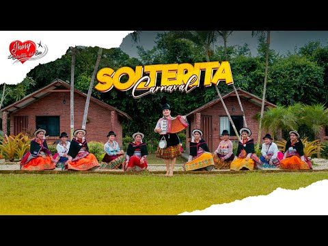 JHOSY LA ESTRELLITA DEL SUR – Solterita Carnaval ( Vídeo Oficial 4k)