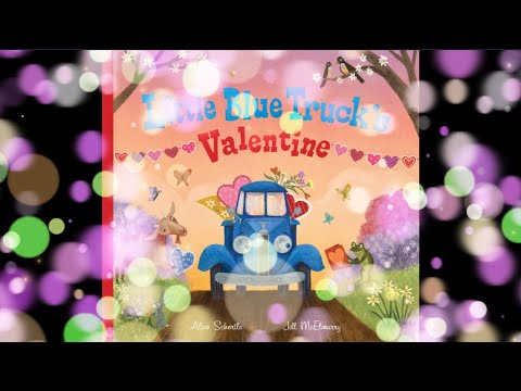 Little Blue Truck's Valentine Read Aloud | Little Blue Truck | Homeschool Books for Kids | Animated