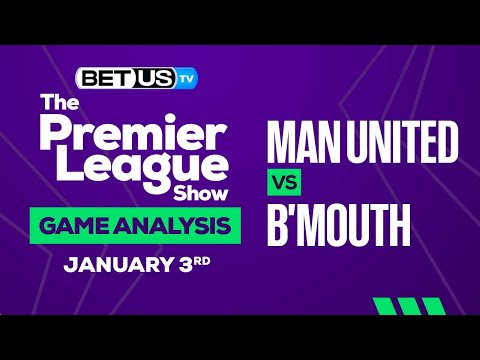 Man Utd vs Bournemouth: Preview & Picks 01/03/2023
