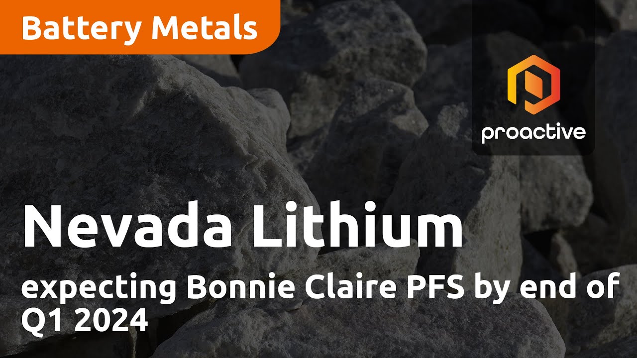 Nevada Lithium Resources expecting Bonnie Claire PFS by end of Q1 2024