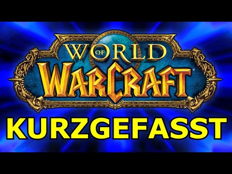 World of Warcraft (Retail) kurzgefasst