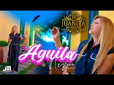 AGUILA NEGRA - Juanita Burbano