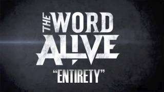 The Word Alive - &quot;Entirety&quot; Preview