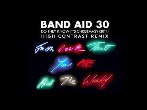 Band Aid 30 - Do They Know It's Christmas? 2014 (High Contrast Remix)